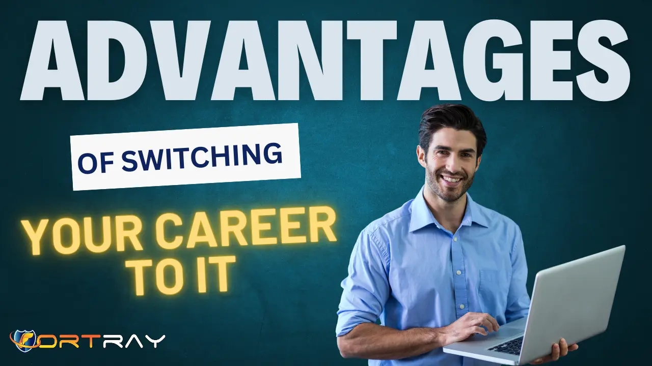 Advantages of Switching Your Career to IT in 2024